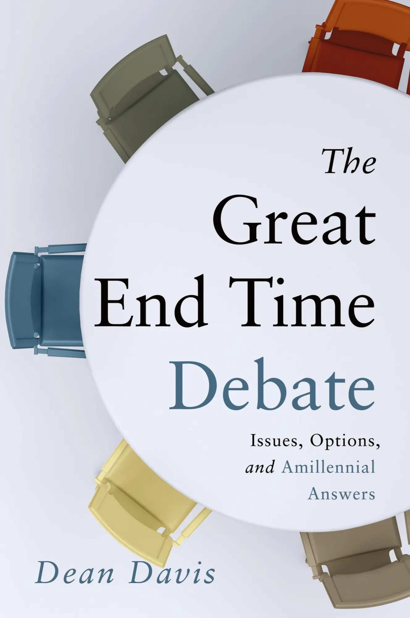 Cover: 9781646454013 | The Great End Time Debate | Issues, Options, and Amillennial Answers