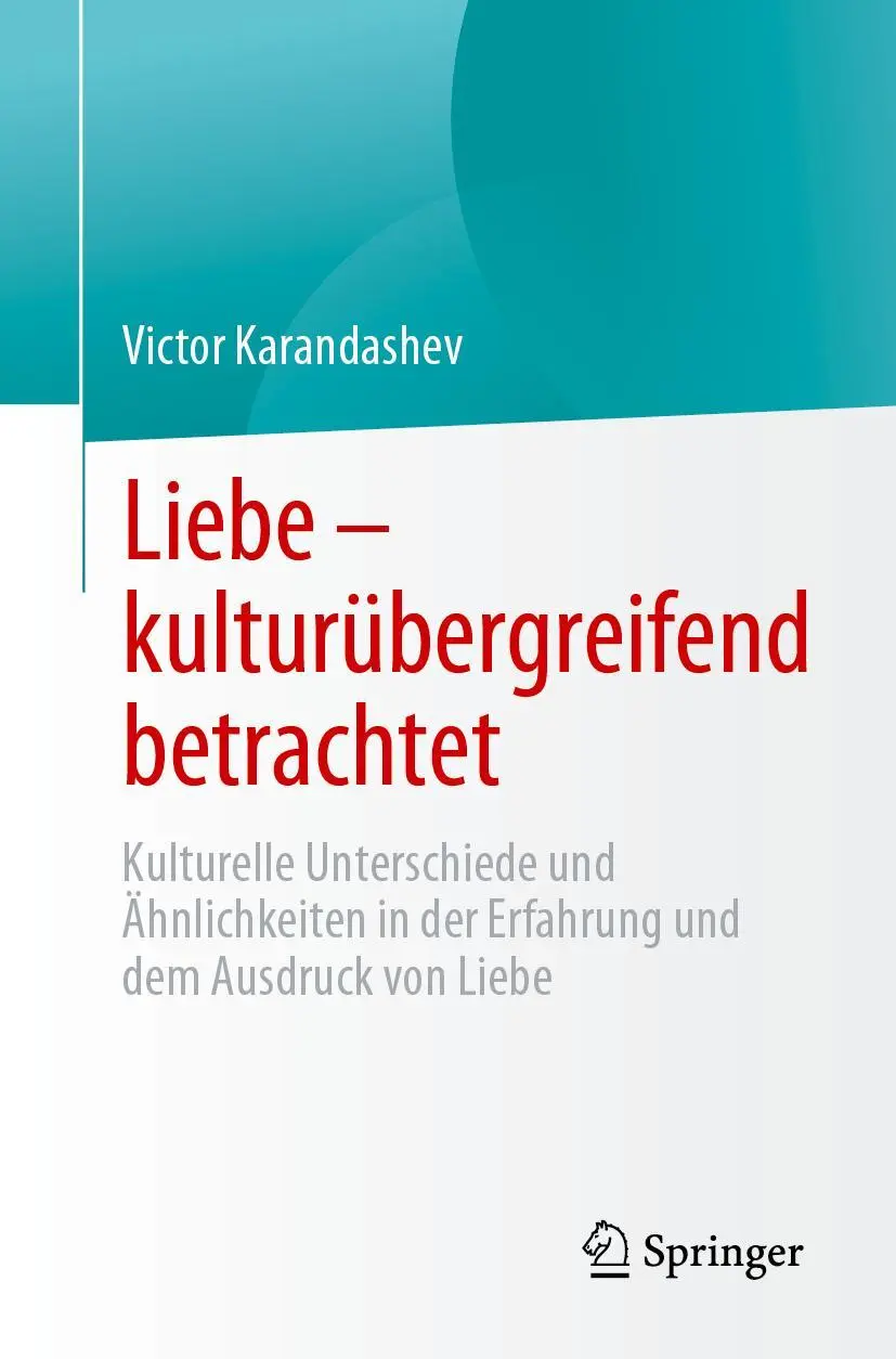 Cover: 9783031294013 | Liebe - kulturübergreifend betrachtet | Victor Karandashev | Buch