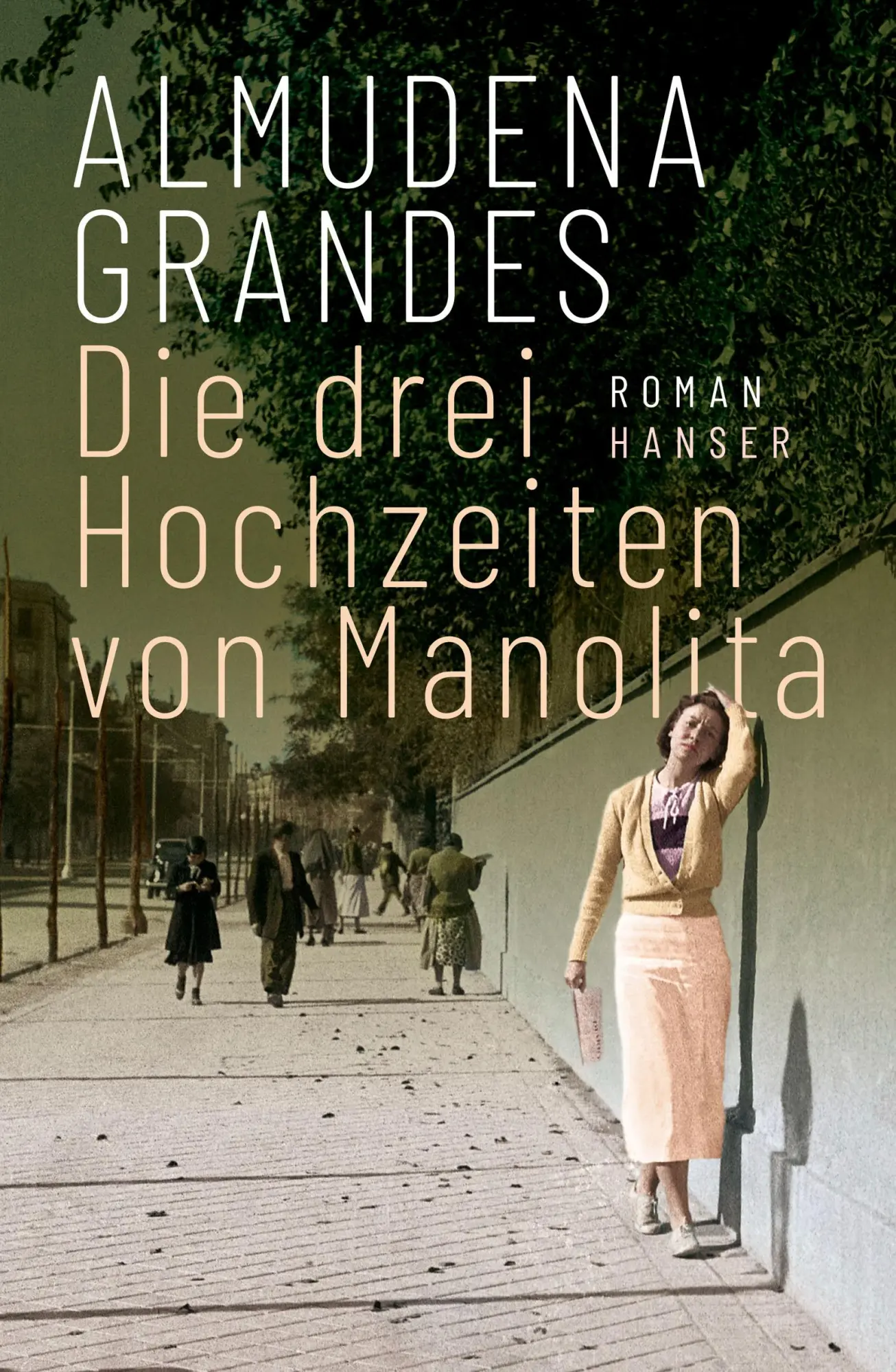 Cover: 9783446274013 | Die drei Hochzeiten von Manolita | Roman | Almudena Grandes | Buch