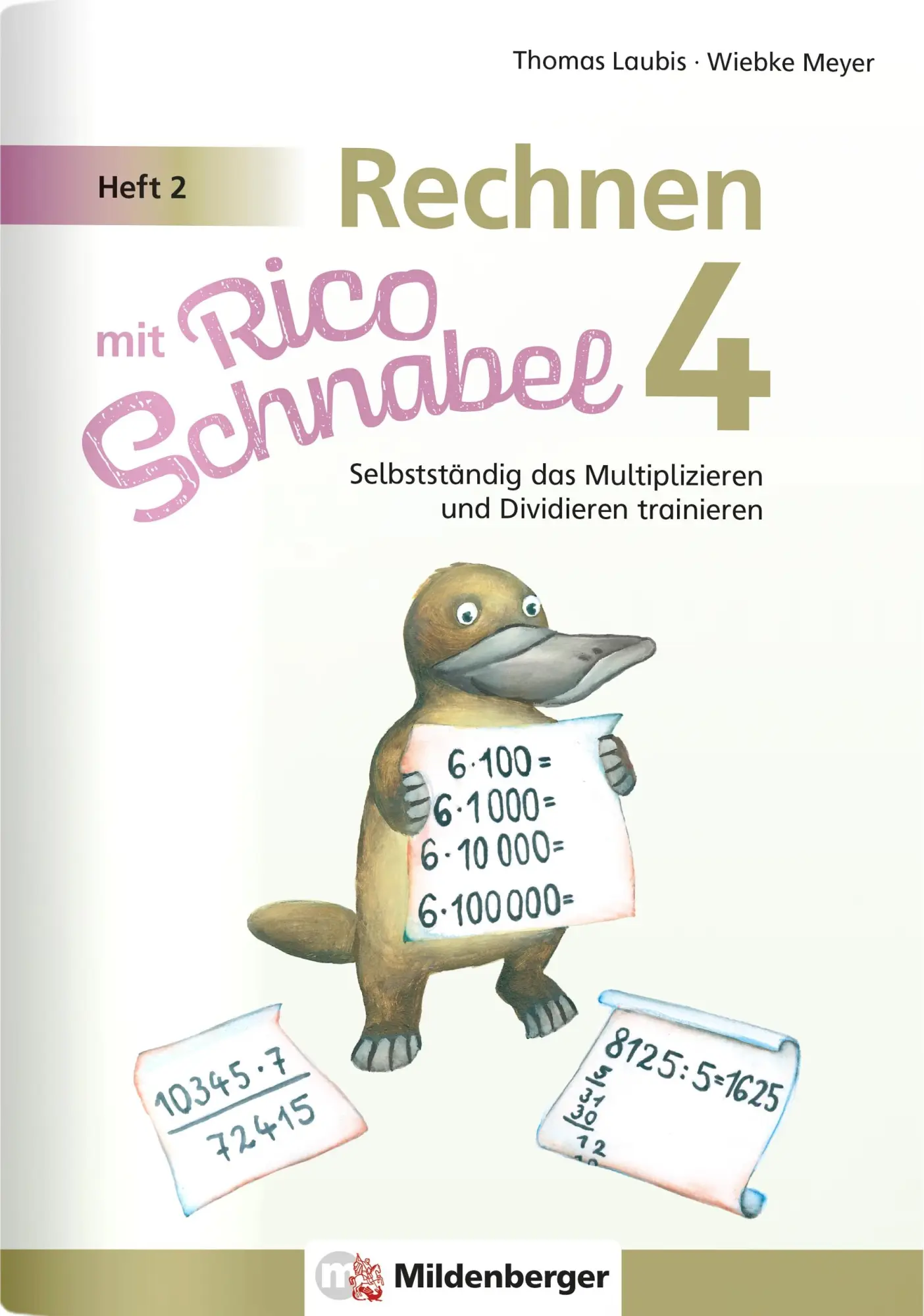Cover: 9783619454013 | Rechnen mit Rico Schnabel 4, Heft 2 - Selbstständig das...