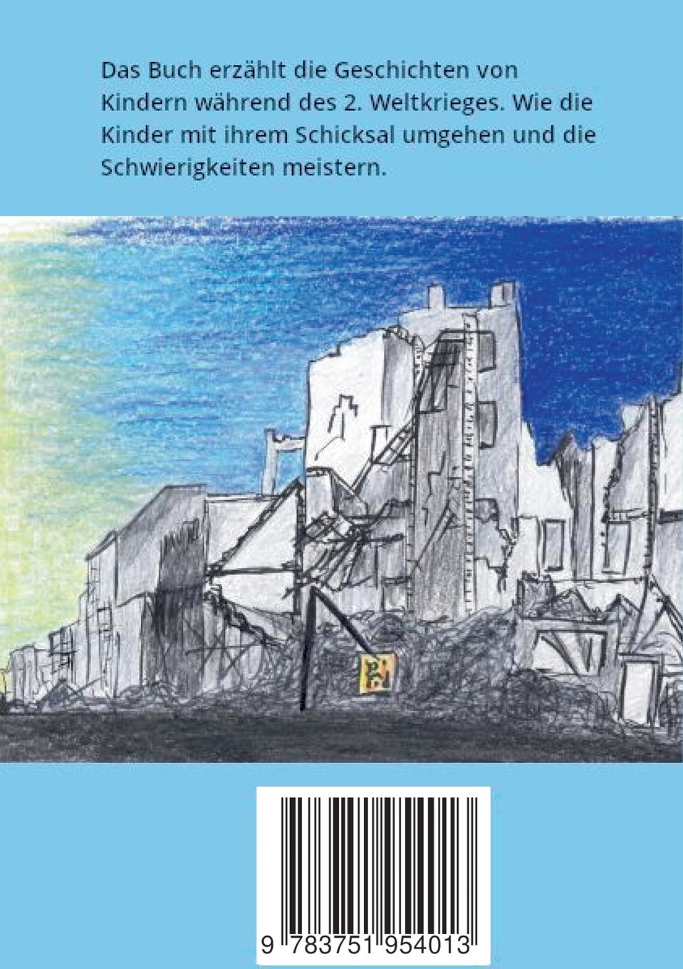 Rückseite: 9783751954013 | Die wahren Helden des Krieges | Kinder im 2. Weltkrieg | Scheurer