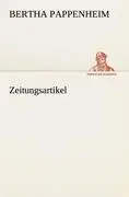 Cover: 9783842414013 | Zeitungsartikel | Bertha Pappenheim | Taschenbuch | 104 S. | Deutsch