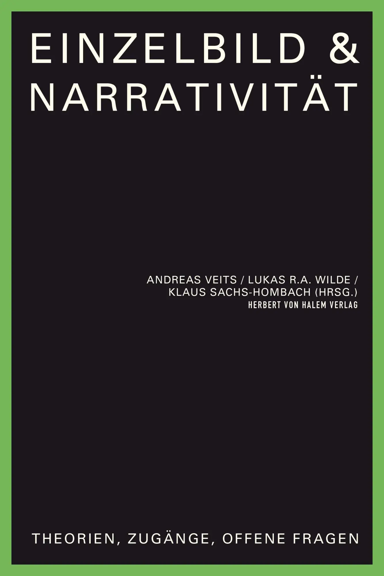 Cover: 9783869624013 | Einzelbild &amp; Narrativität | Theorien, Zugänge, offene Fragen | Veits