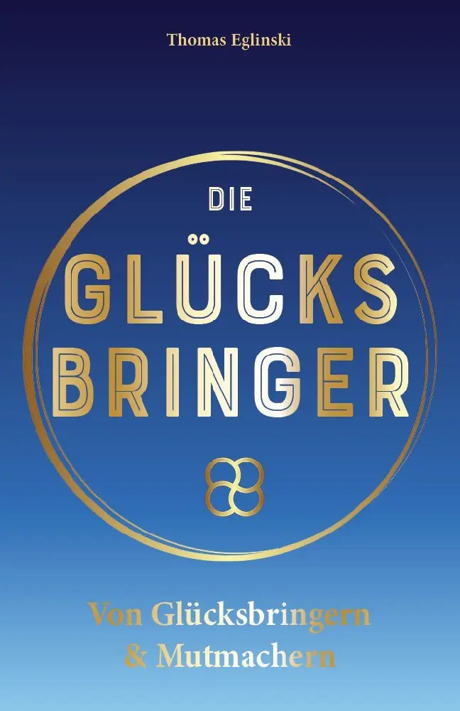 Cover: 9783910964013 | Die Glücksbringer | Von Glücksbringern &amp; Mutmachern. DE | Thomas