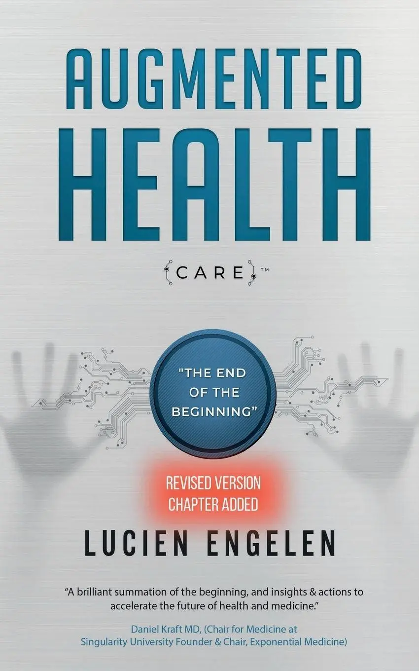 Cover: 9789082874013 | Augmented Health(care)(TM) | "the end of the beginning" | Taschenbuch