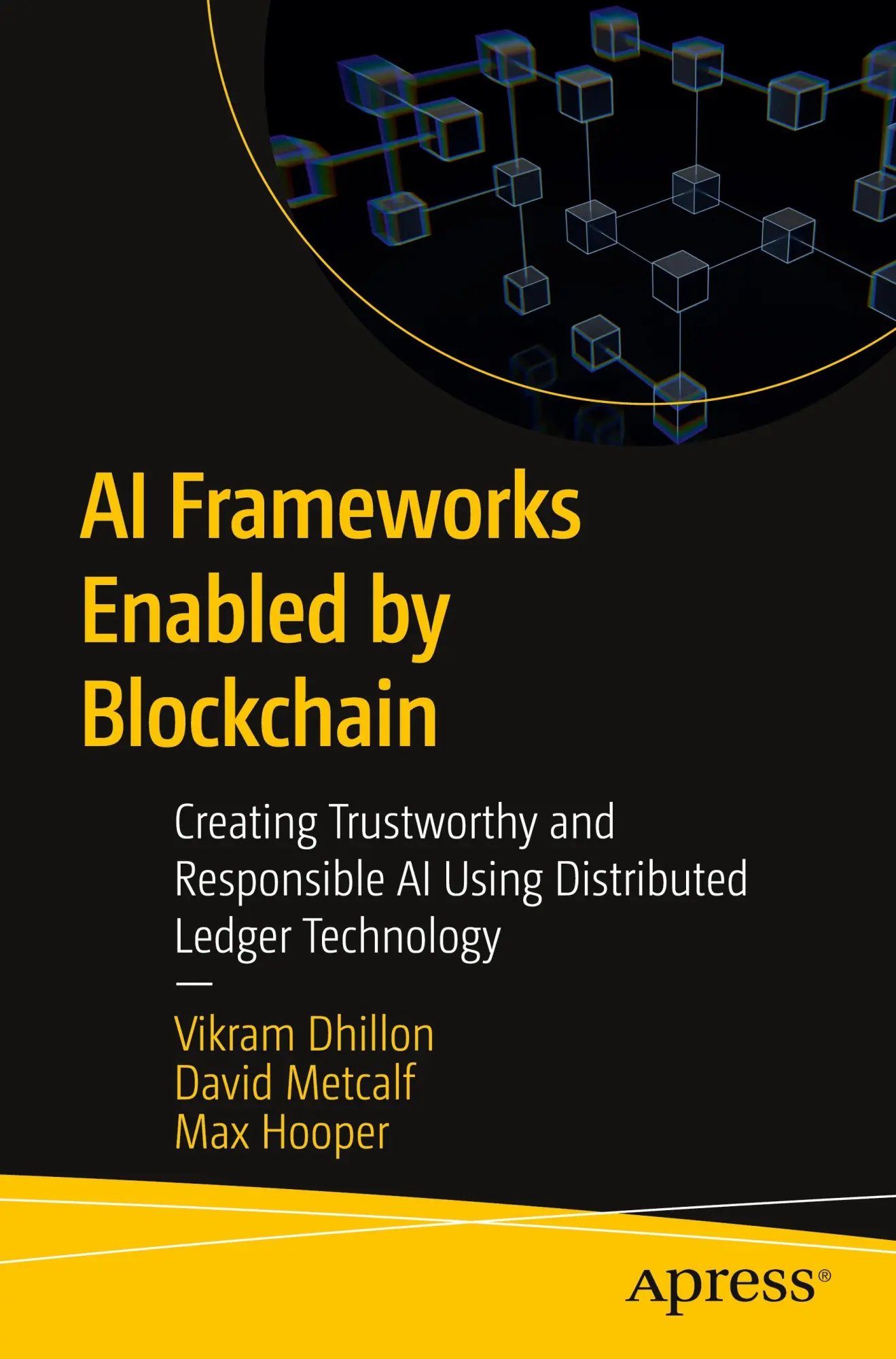 Cover: 9798868814013 | AI Frameworks Enabled by Blockchain | Vikram Dhillon (u. a.) | Buch