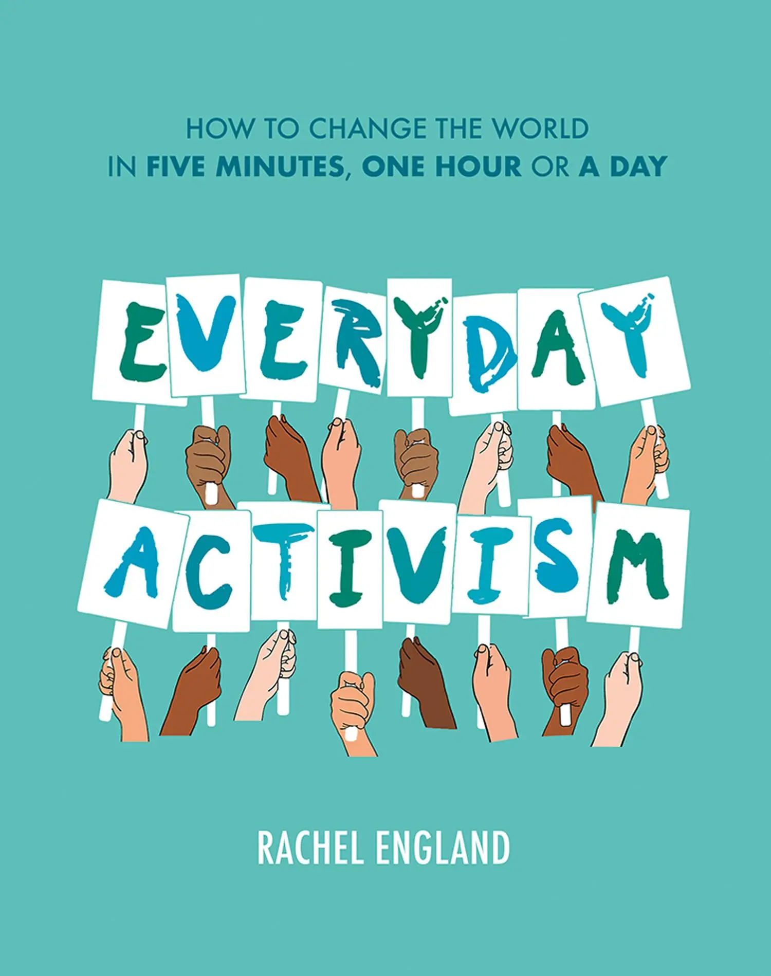 Cover: 9780008434113 | Everyday Activism | Rachel England | Buch | Gebunden | Englisch | 2021