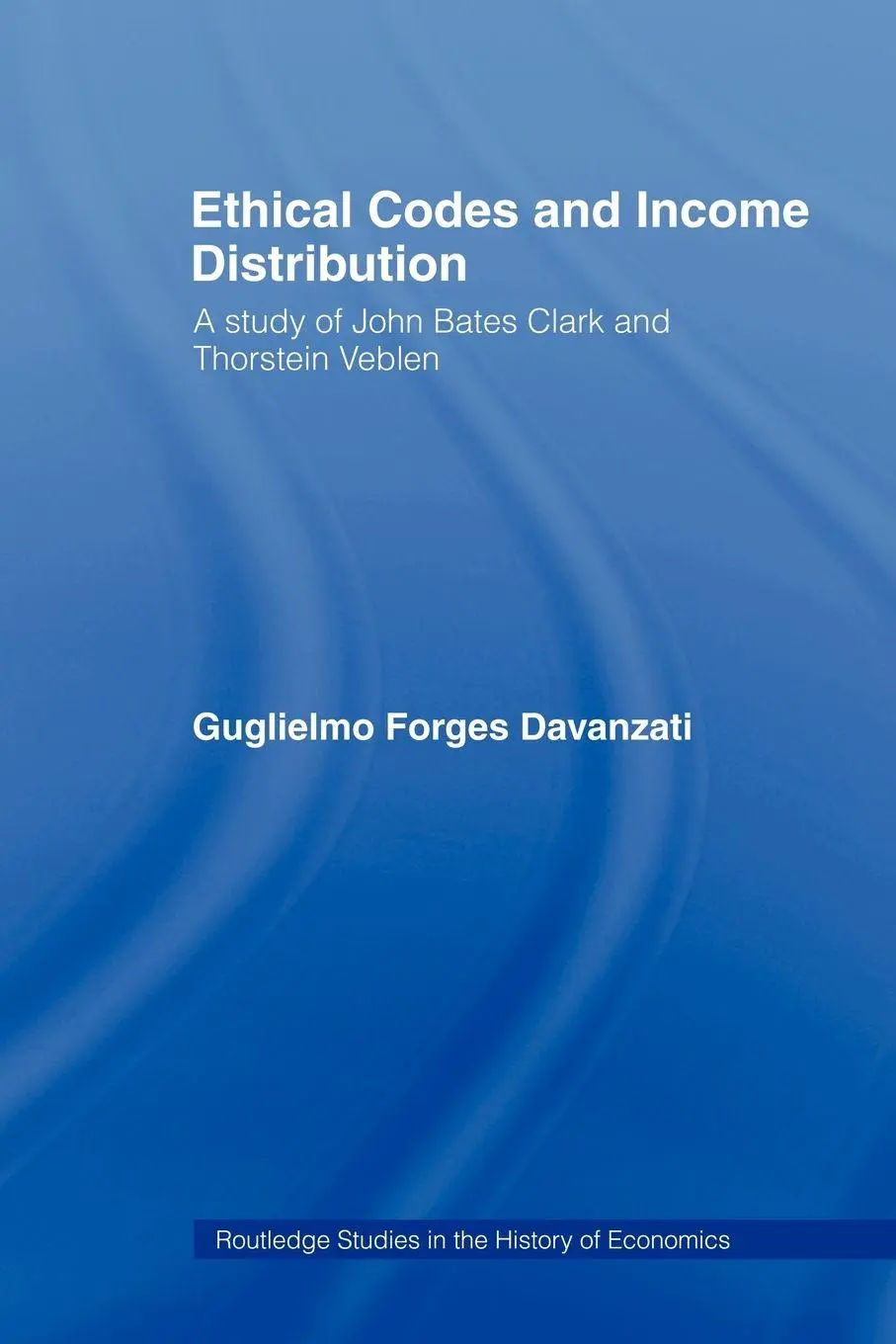 Cover: 9780415494113 | Ethical Codes and Income Distribution | Guglielmo Forges Davanzati