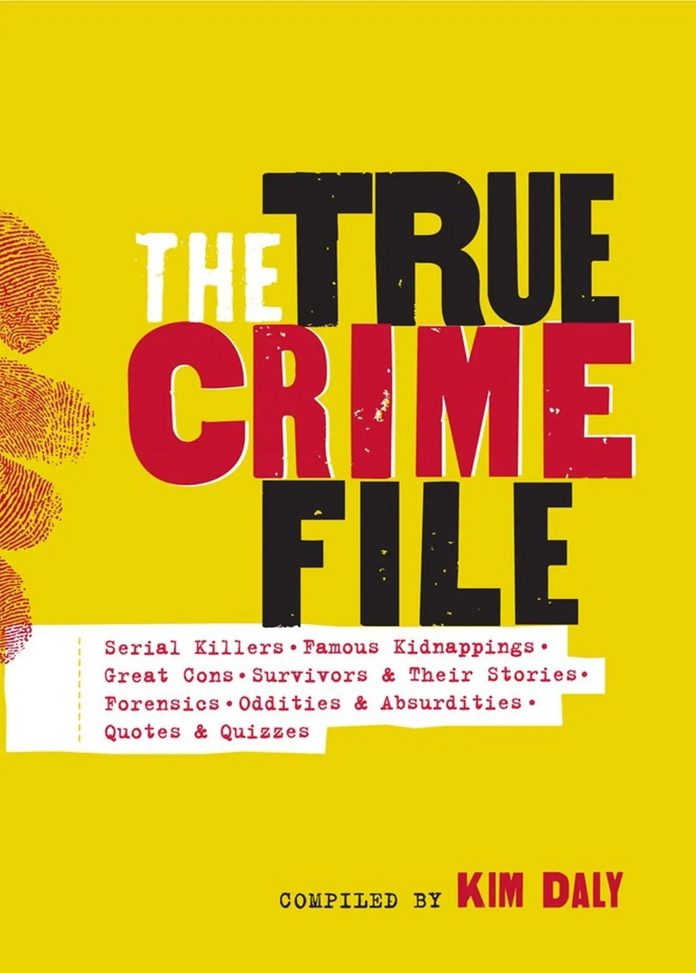 Cover: 9781523514113 | The True Crime File | Workman Publishing | Taschenbuch | Englisch