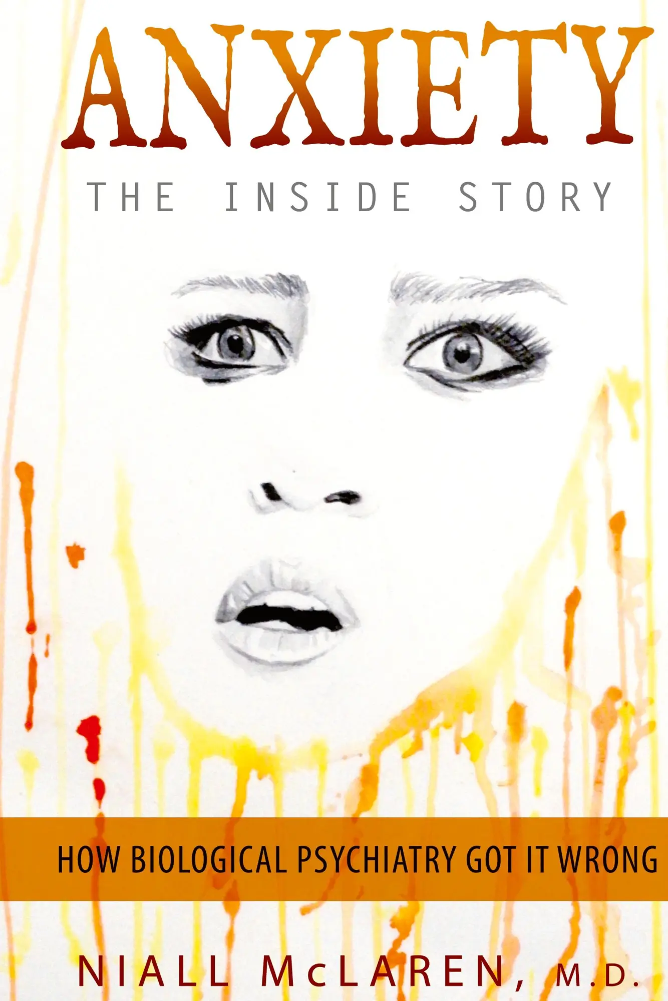 Cover: 9781615994113 | Anxiety - The Inside Story | How Biological Psychiatry Got it Wrong