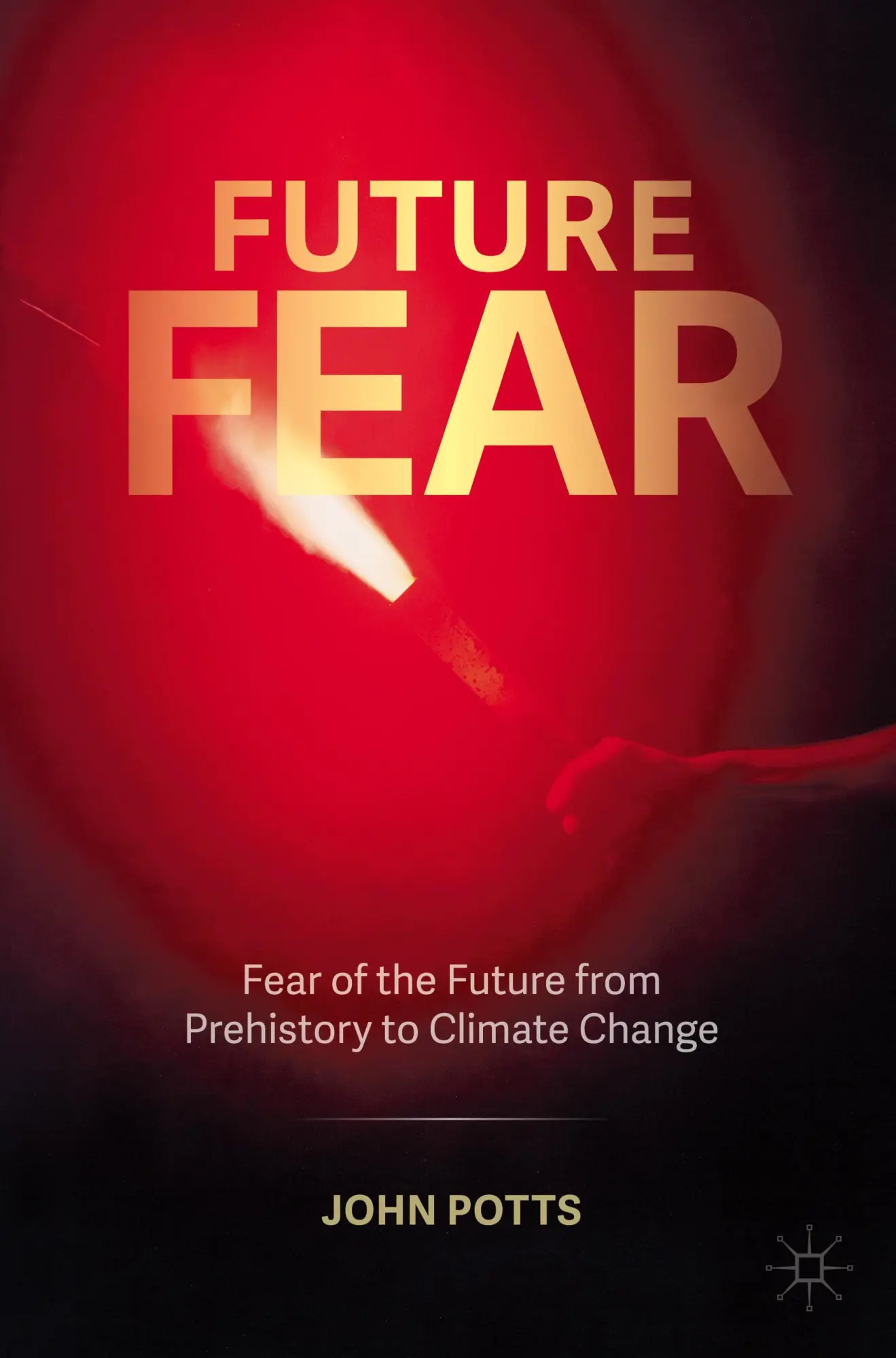 Cover: 9783031594113 | Future Fear | Fear of the Future from Prehistory to Climate Change
