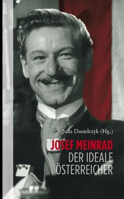Cover: 9783854764113 | Josef Meinrad | Der ideale Österreicher | Julia Danielczyk | Buch