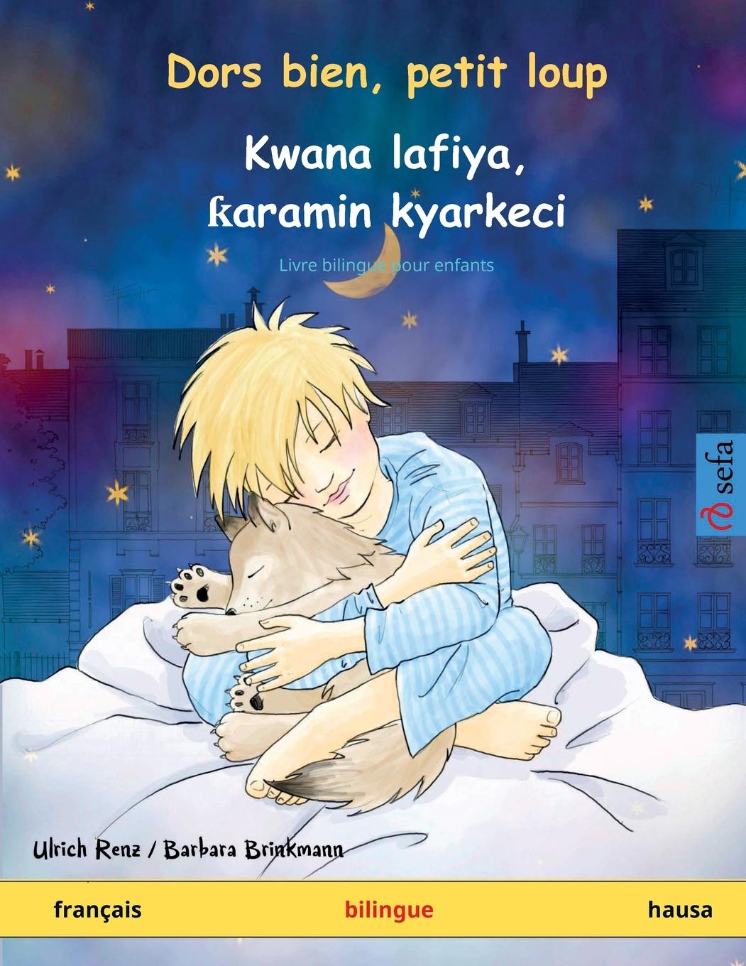 Cover: 9783739914213 | Dors bien, petit loup - Kwana lafiya, ¿aramin kyarkeci (français -...