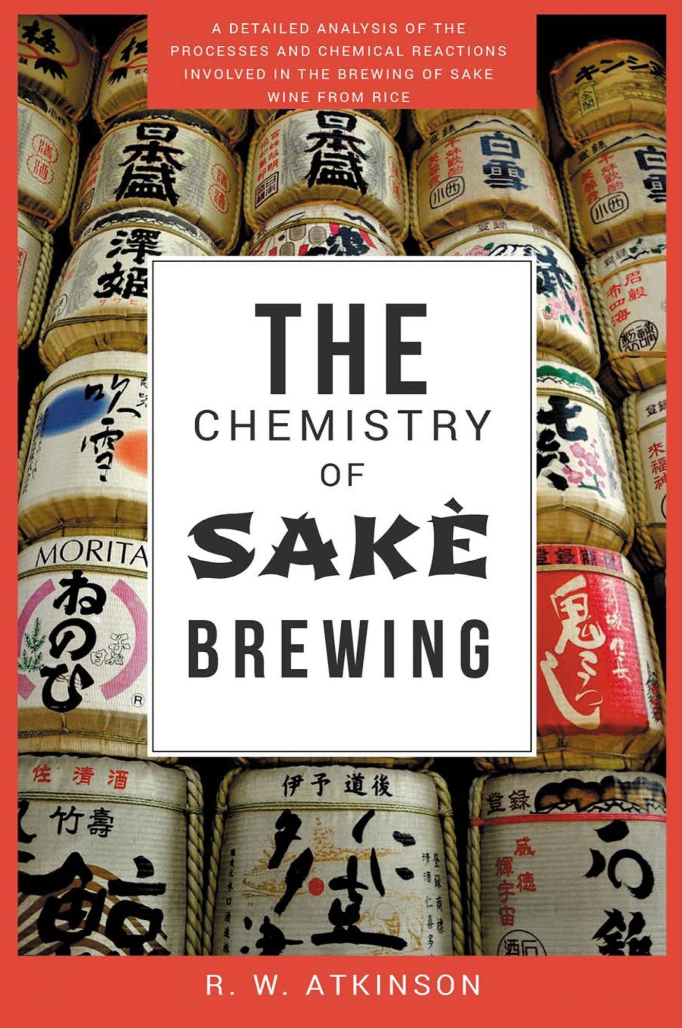 Cover: 9788293684213 | The Chemistry of Sakè Brewing | R. W. Atkinson | Taschenbuch | 2018