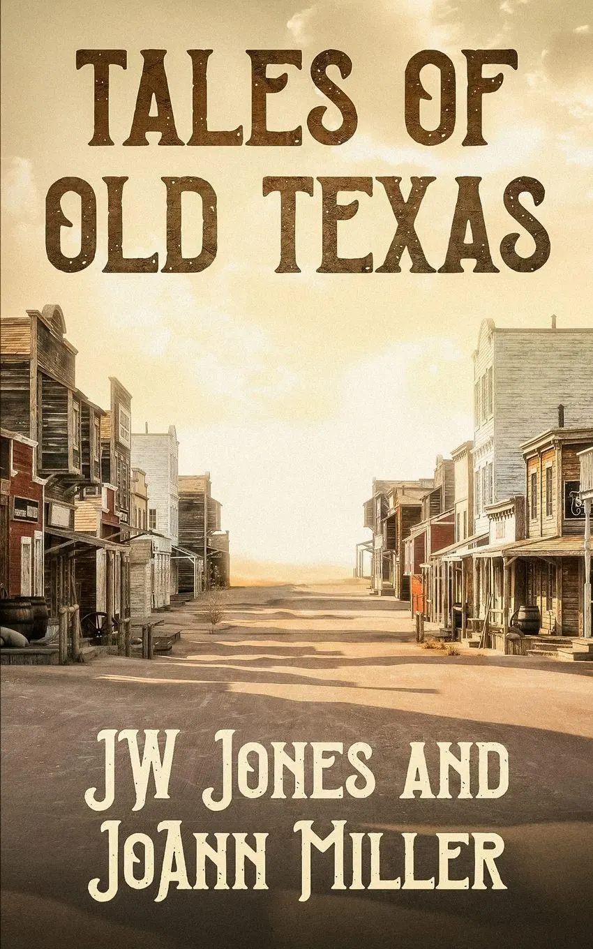 Cover: 9798993464213 | Tales of Old Texas | Jw Jones (u. a.) | Taschenbuch | Englisch | 2025