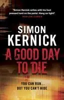 Cover: 9780552164313 | A Good Day to Die | Simon Kernick | Taschenbuch | 448 S. | Englisch