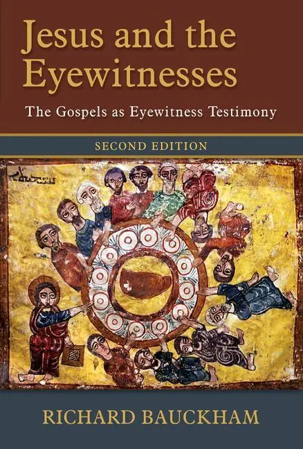 Cover: 9780802874313 | Jesus and the Eyewitnesses, 2nd Ed. | Richard Bauckham | Buch | 2017