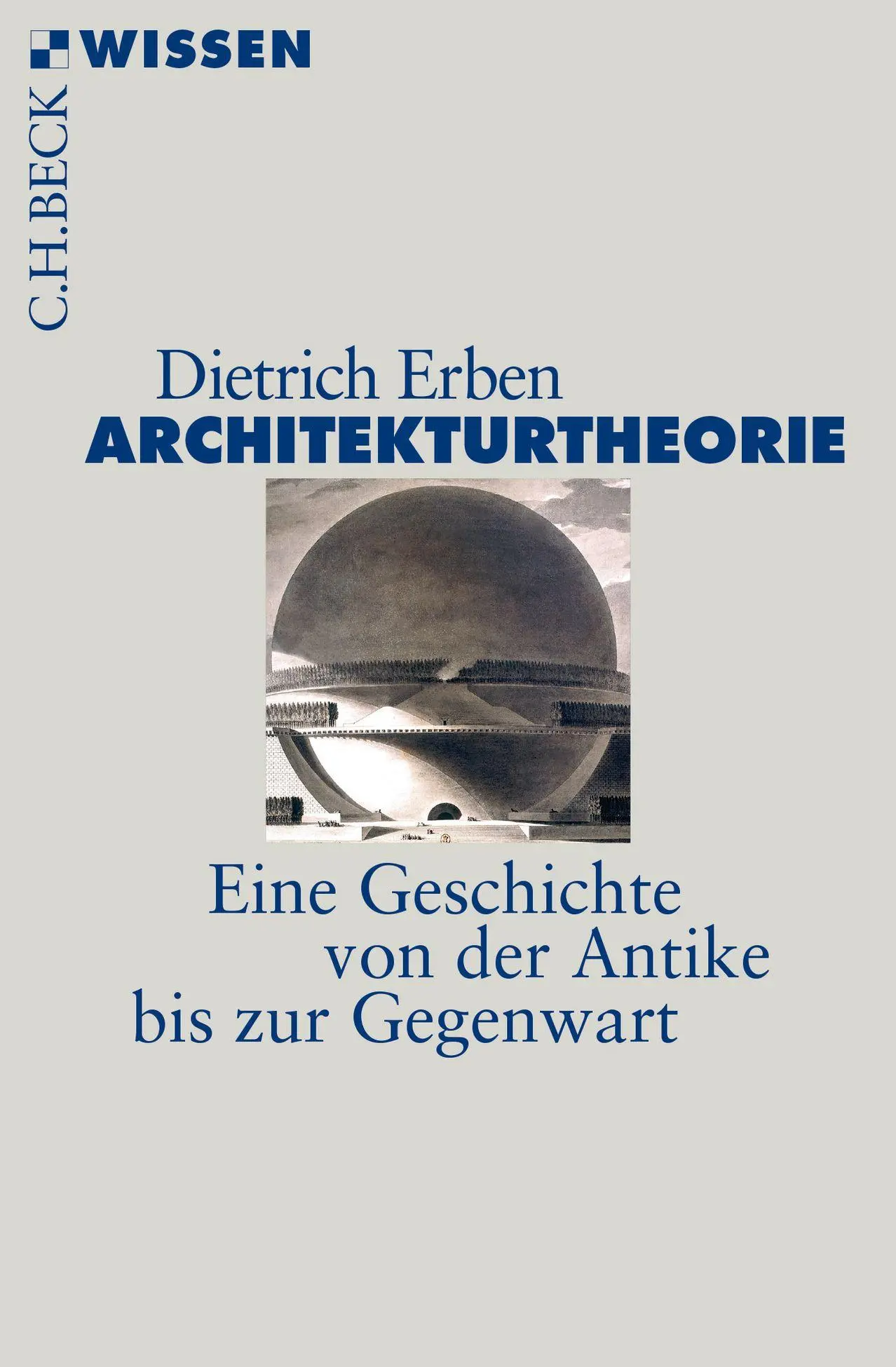 Cover: 9783406714313 | Architekturtheorie | Eine Geschichte von der Antike bis zur Gegenwart Cover: 9783406714313 | Architekturtheorie | Eine Geschichte von der Antike bis zur Gegenwart
