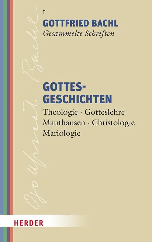 Cover: 9783451024313 | Gottesgeschichten | Gottfried Bachl | Buch | 714 S. | Deutsch | 2025