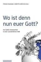 Cover: 9783788724313 | Wo ist denn nun euer Gott? | Annette Kurschus Thomas Naumann | Buch