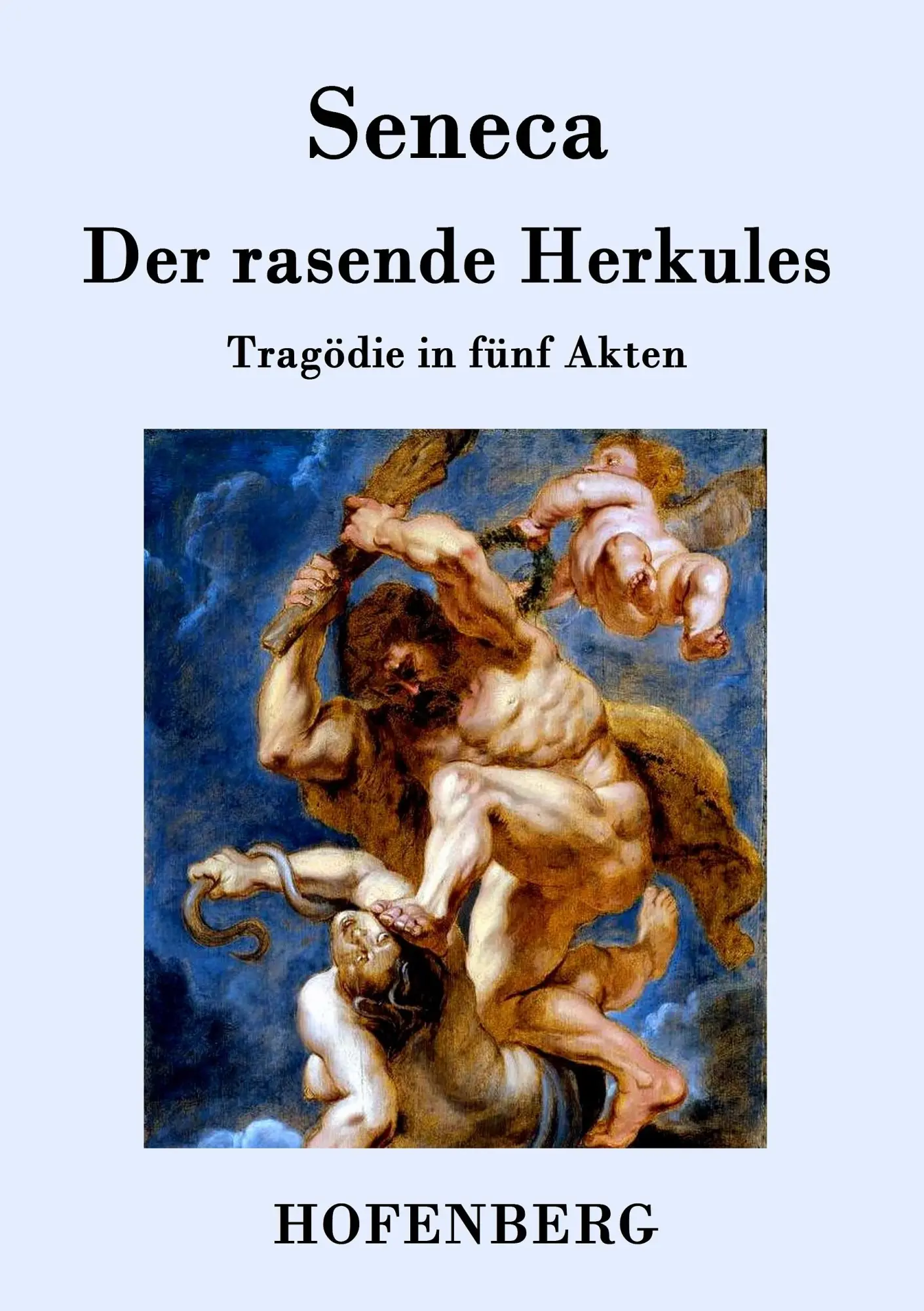 Cover: 9783843094313 | Der rasende Herkules | Tragödie in fünf Akten | Seneca | Taschenbuch