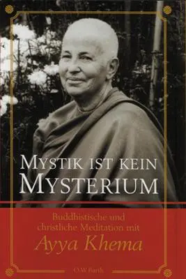 Cover: 9783931274313 | Mystik ist kein Mysterium | Ayya Khema | Buch | 224 S. | Deutsch
