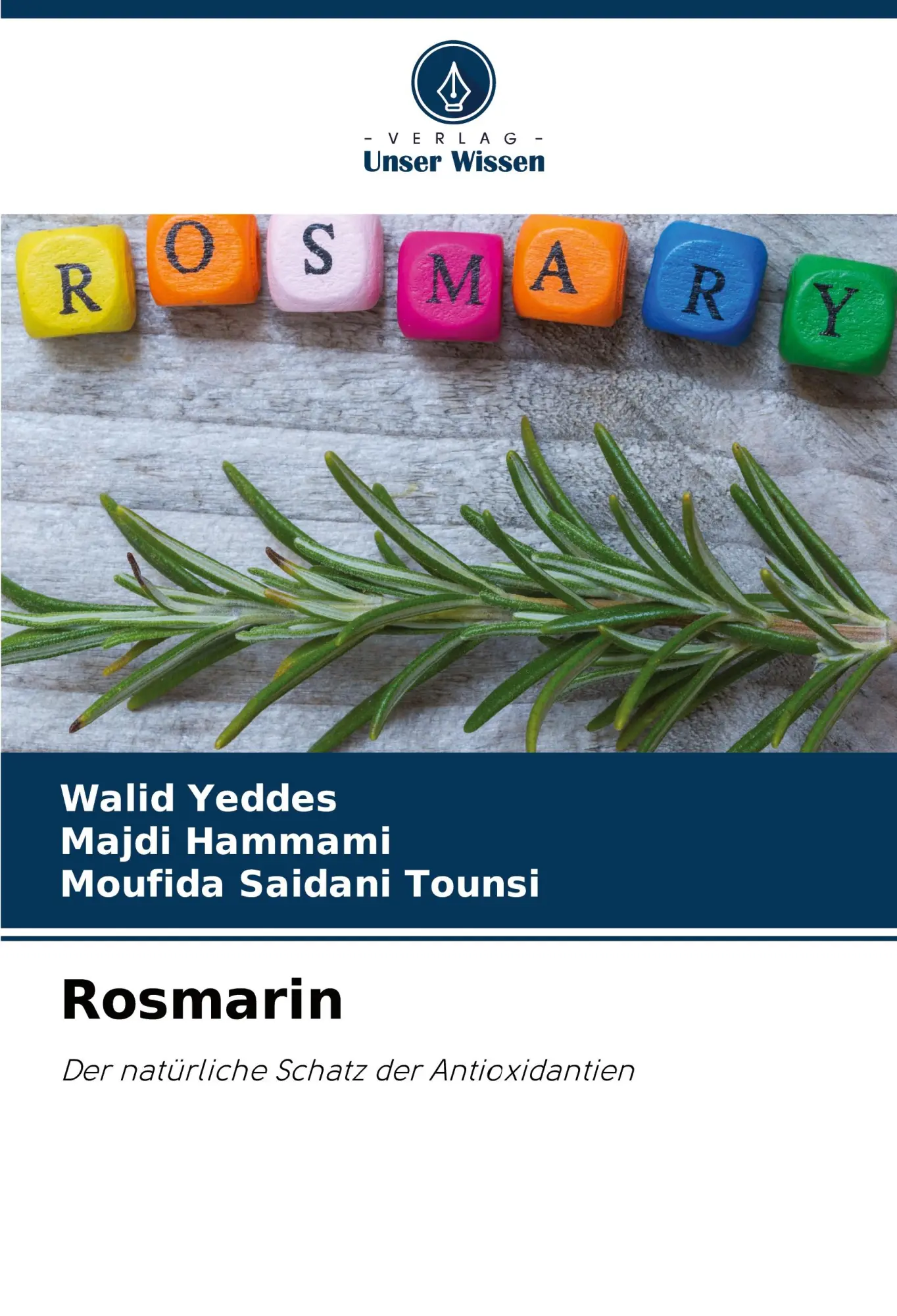 Cover: 9786206364313 | Rosmarin | Der natürliche Schatz der Antioxidantien | Yeddes (u. a.)