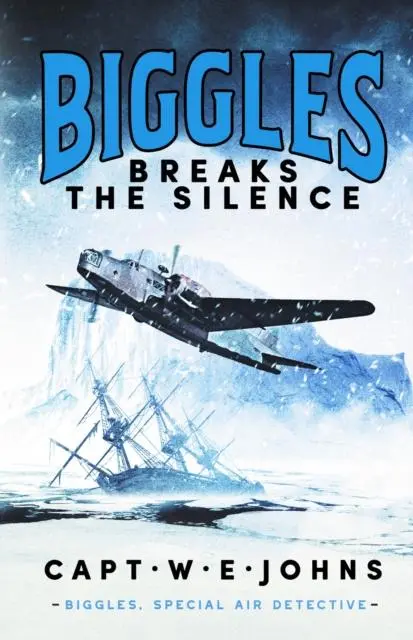 Cover: 9781804364413 | Biggles Breaks the Silence | Captain W. E. Johns | Buch | Gebunden