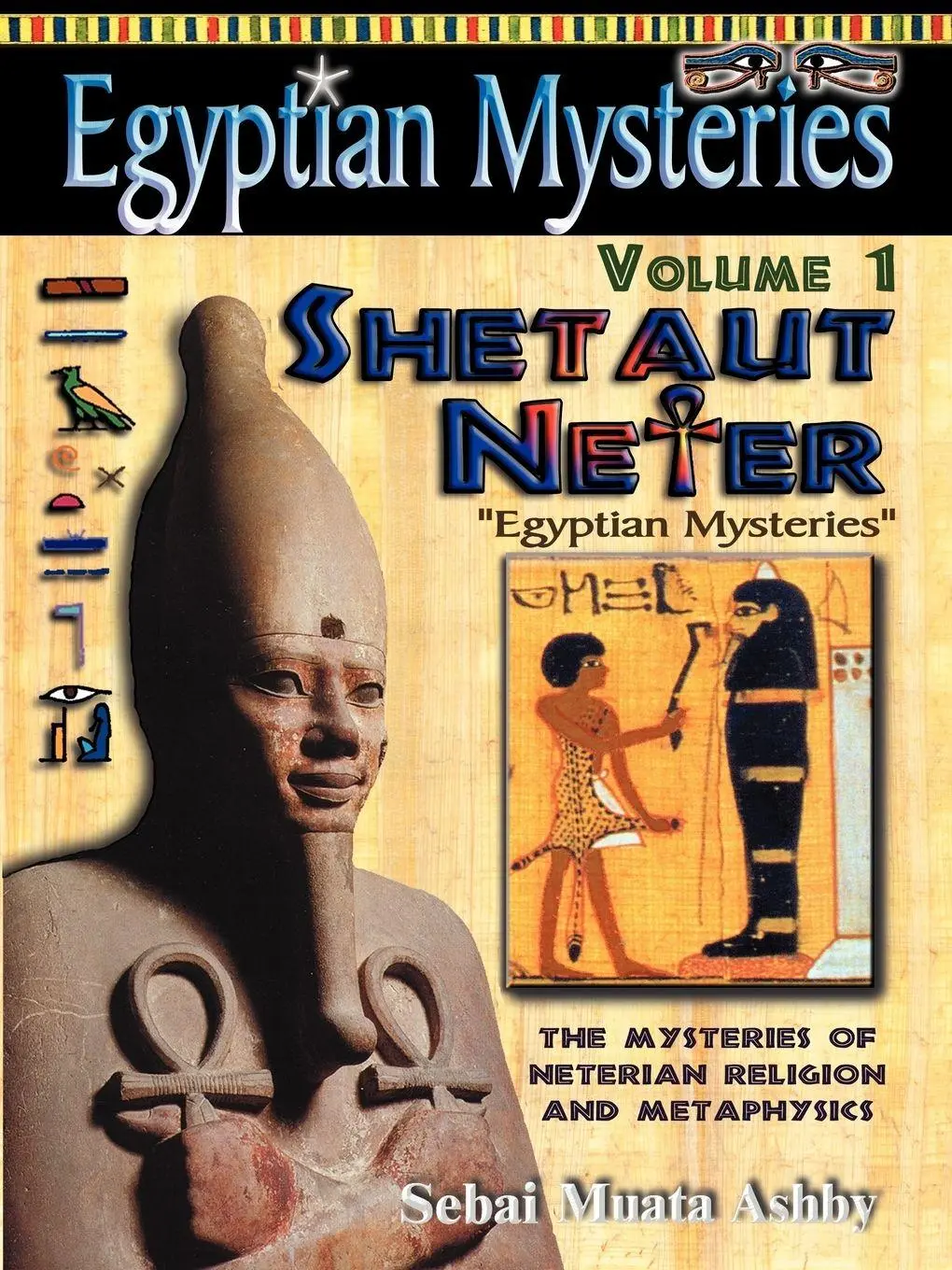 Cover: 9781884564413 | EGYPTIAN MYSTERIES Volume 1 | Muata Ashby | Taschenbuch | Englisch