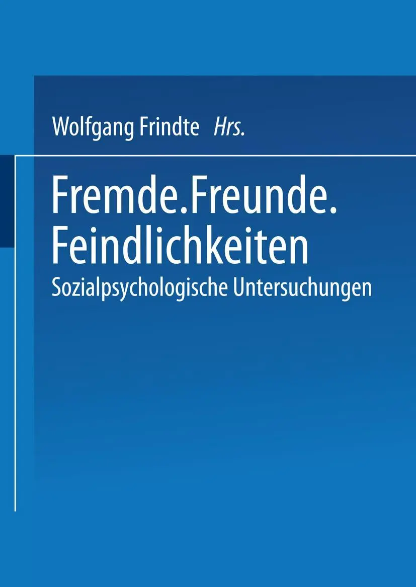 Cover: 9783531134413 | Fremde · Freunde · Feindlichkeiten | Wolfgang Frindte | Taschenbuch