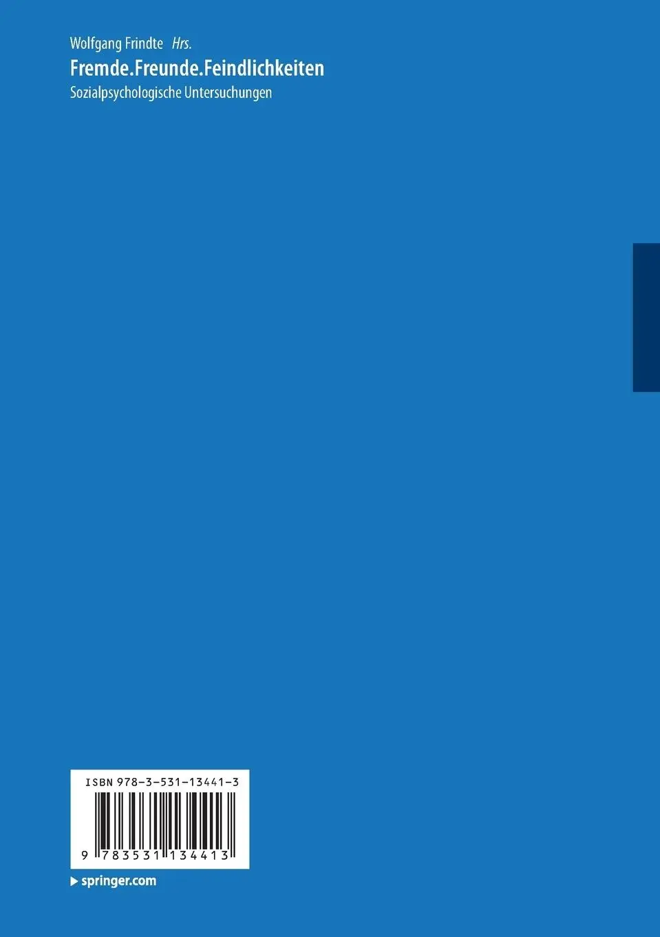Rückseite: 9783531134413 | Fremde · Freunde · Feindlichkeiten | Wolfgang Frindte | Taschenbuch