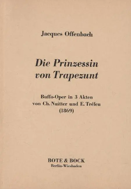 Cover: 9783793114413 | Die Prinzessin von Trapezunt | Jacques Offenbach | Taschenbuch | Buch