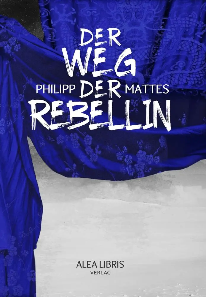Cover: 9783945814413 | Der Weg der Rebellin | Philipp Mattes | Taschenbuch | 128 S. | Deutsch