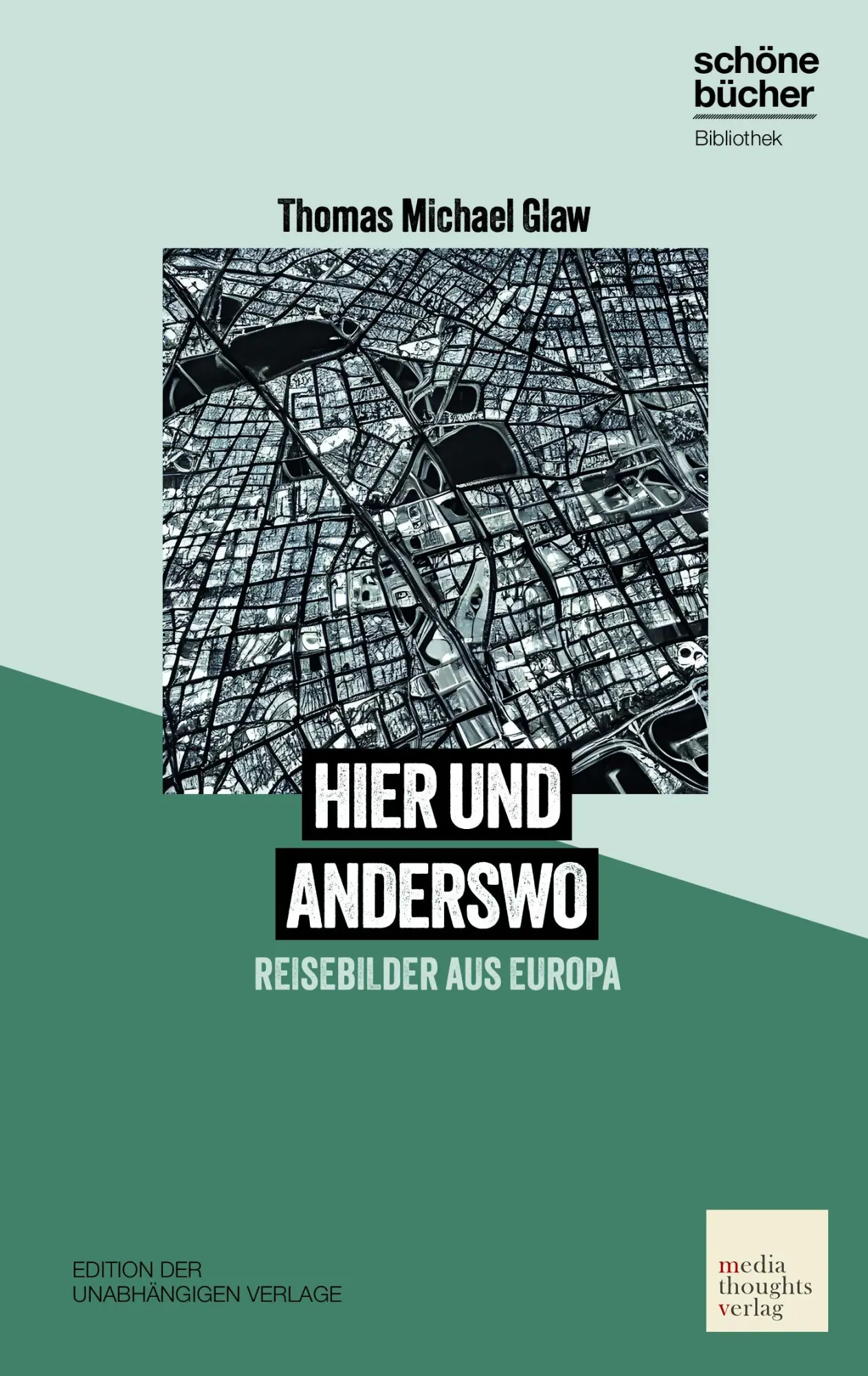 Cover: 9783947724413 | hier und anderswo | Thomas Michael Glaw | Buch | 148 S. | Deutsch