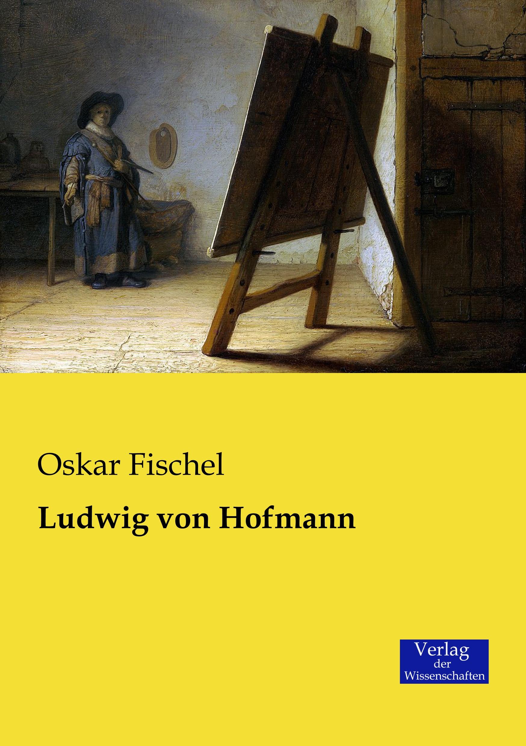 Ludwig von Hofmann | Oskar Fischel | Taschenbuch | Paperback | 116 S. | Deutsch | 2019 | Vero Verlag | EAN 9783957004413 - Fischel, Oskar