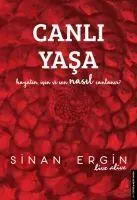 Cover: 9786053114413 | Canli Yasa | Hayatin, Isin ve Sen Nasil Canlanir? | Sinan Ergin | Buch