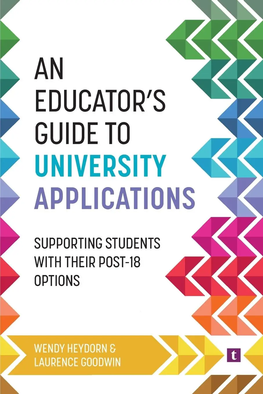 Cover: 9781911724513 | An Educator's Guide to University Applications | Wendy Heydorn (u. a.)