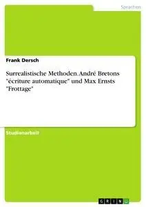 Cover: 9783638694513 | Surrealistische Methoden. André Bretons "écriture automatique" und...