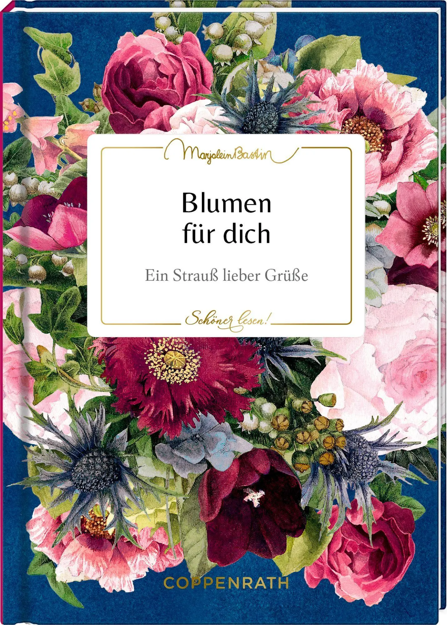 Cover: 9783649654513 | Blumen für dich | Ein Strauß lieber Grüße | Marjolein Bastin | Buch