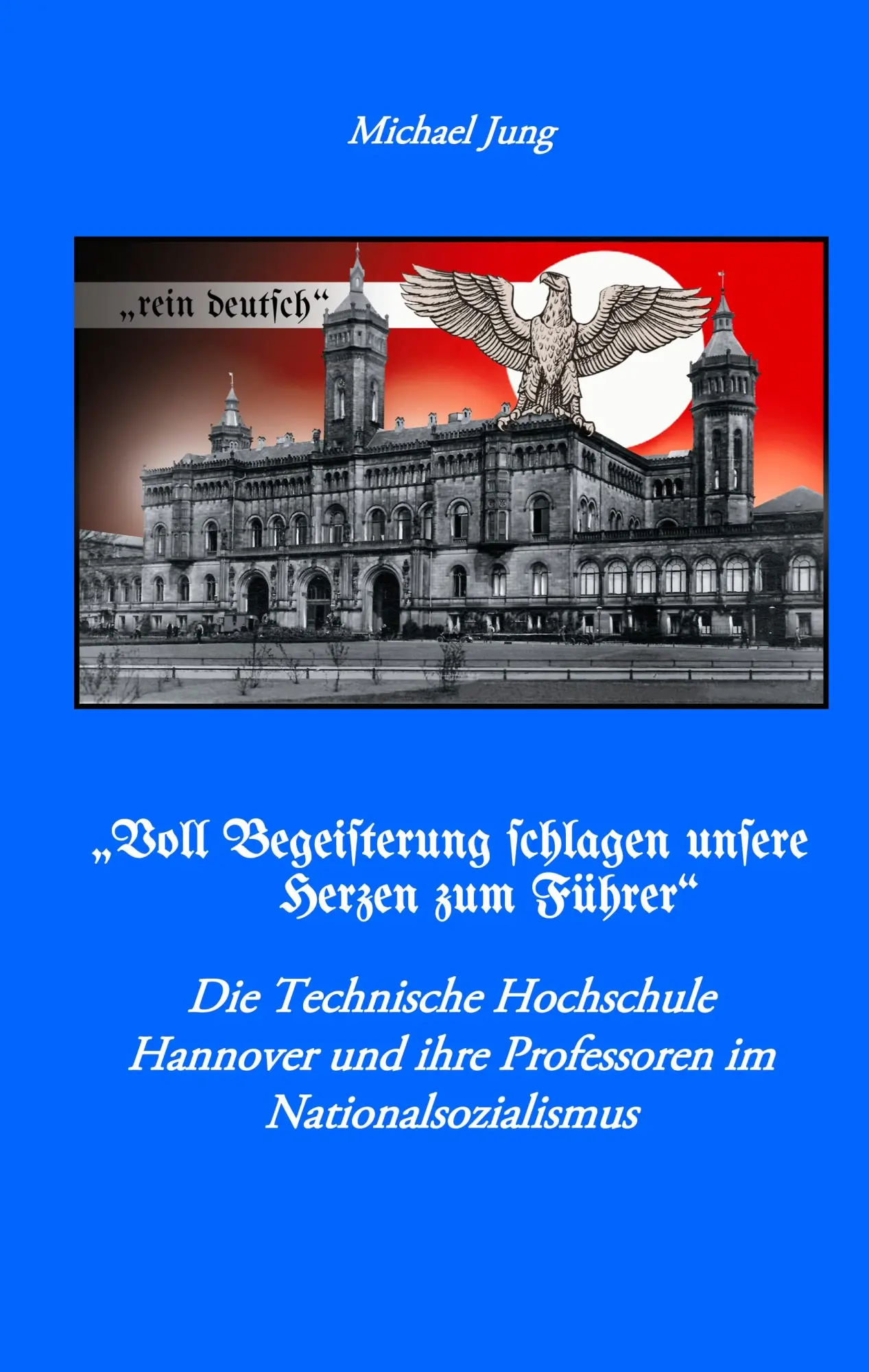Cover: 9783848264513 | "Voll Begeisterung schlagen unsere Herzen zum Führer" | Michael Jung