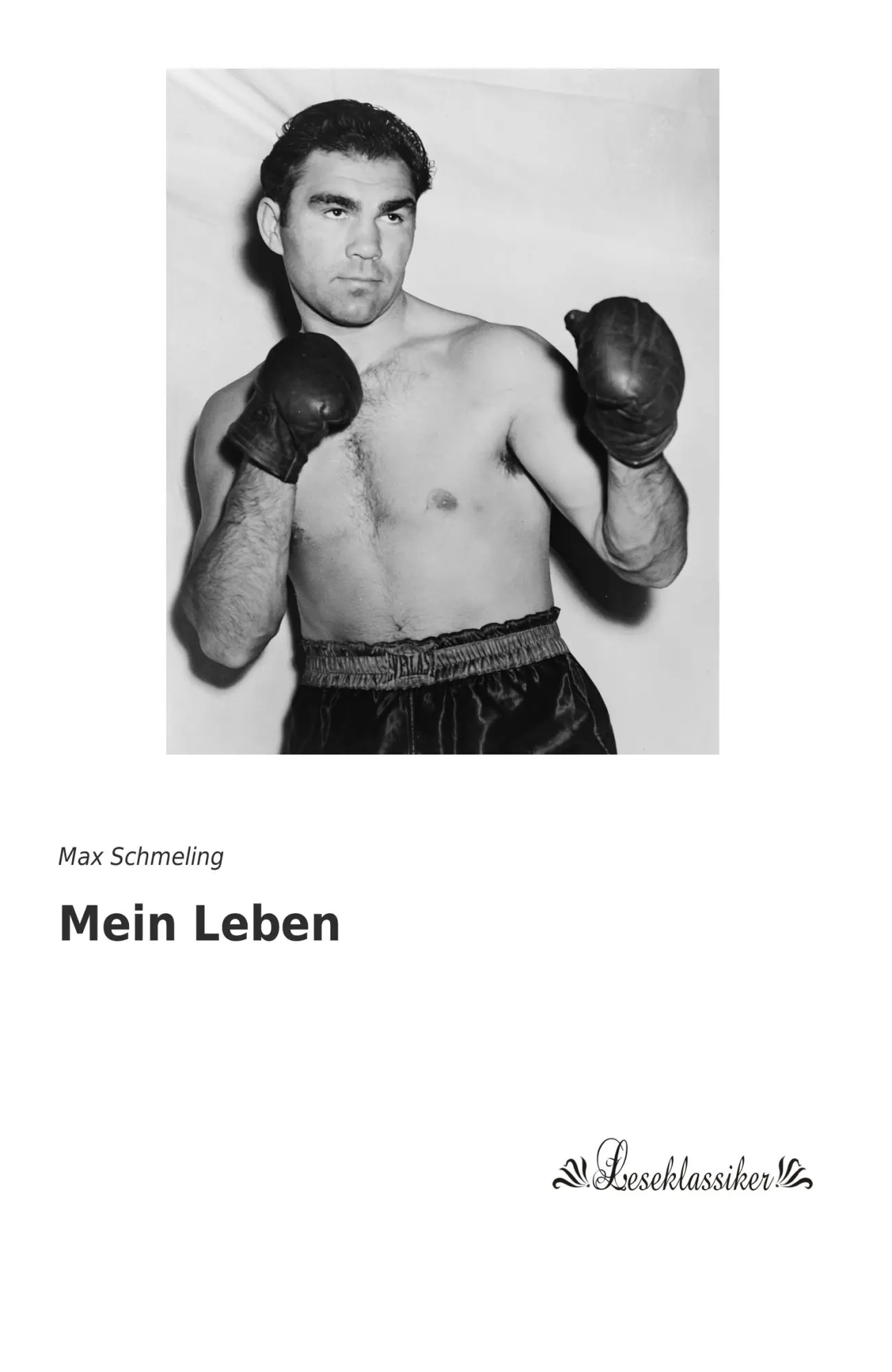 Cover: 9783955634513 | Mein Leben | Max Schmeling | Taschenbuch | 288 S. | Deutsch | 2015