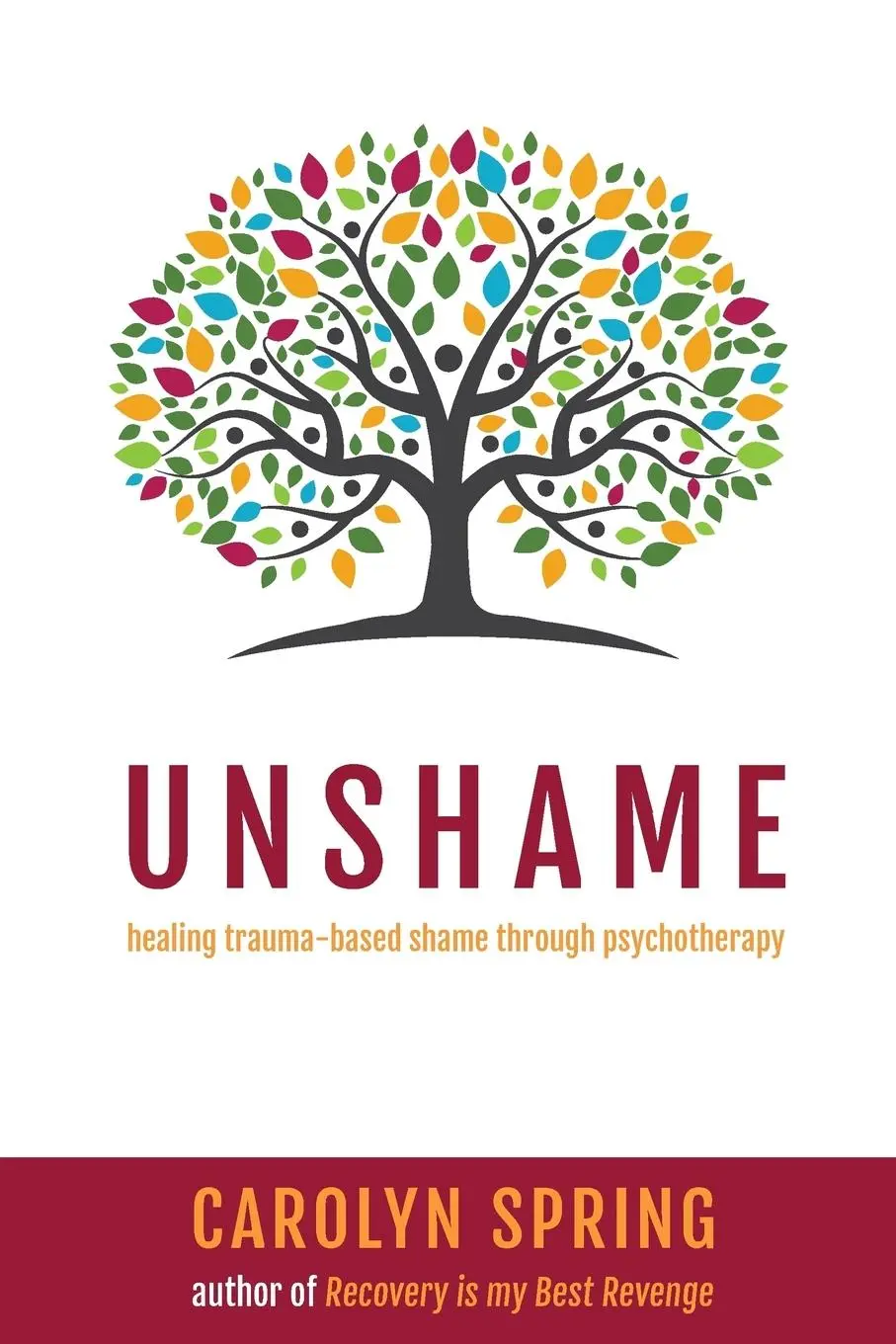 Cover: 9781999864613 | Unshame | Healing trauma-based shame through psychotherapy | Spring