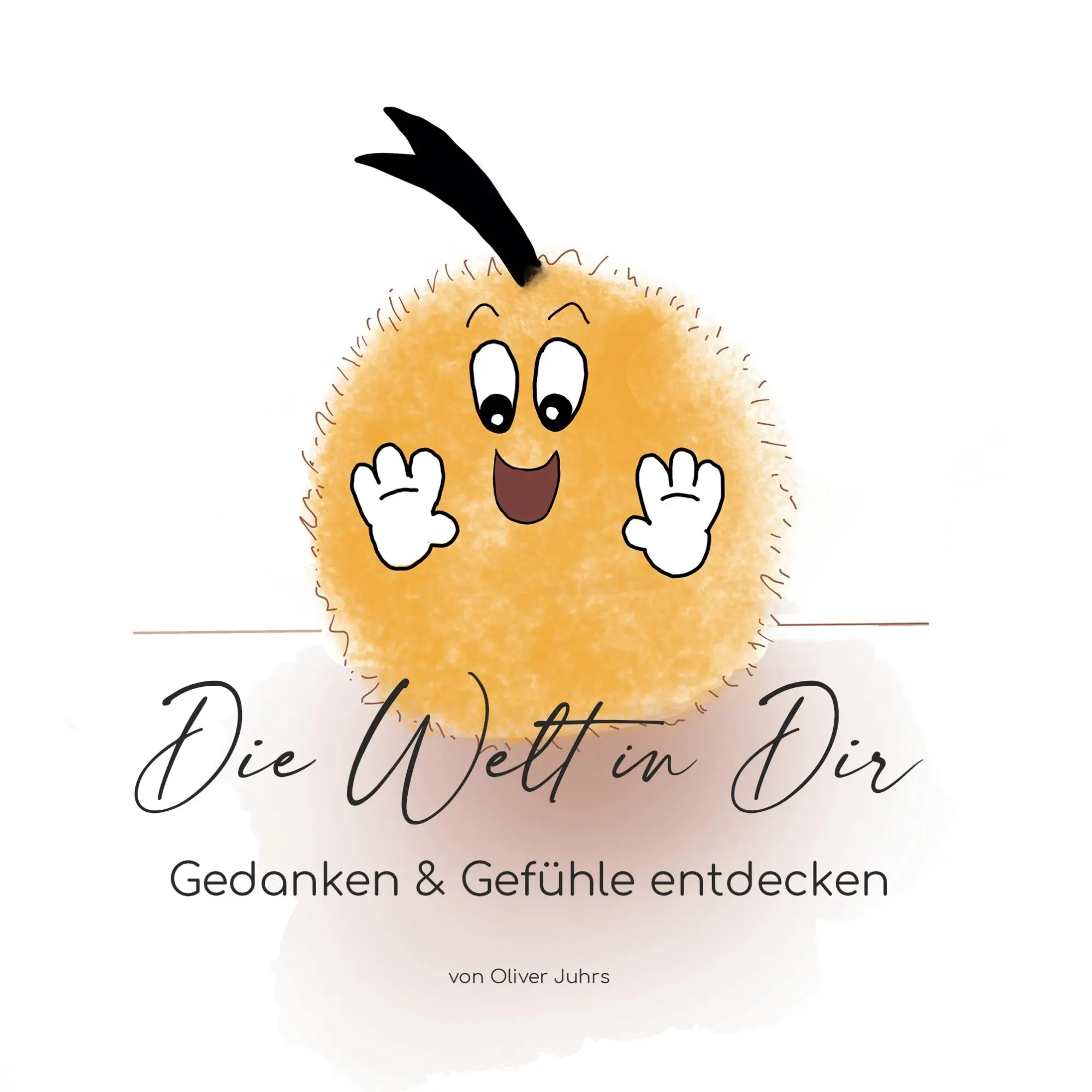 Cover: 9783695184613 | Die Welt in Dir - Gedanken &amp; Gefühle entdecken | Oliver Juhrs | Buch