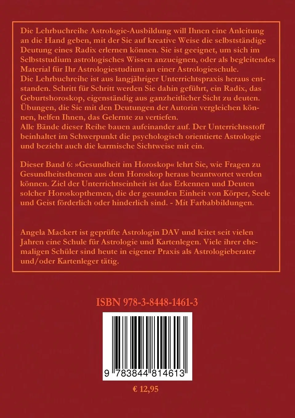 Rückseite: 9783844814613 | Astrologie-Ausbildung, Band 6 | Gesundheit im Horoskop | Mackert