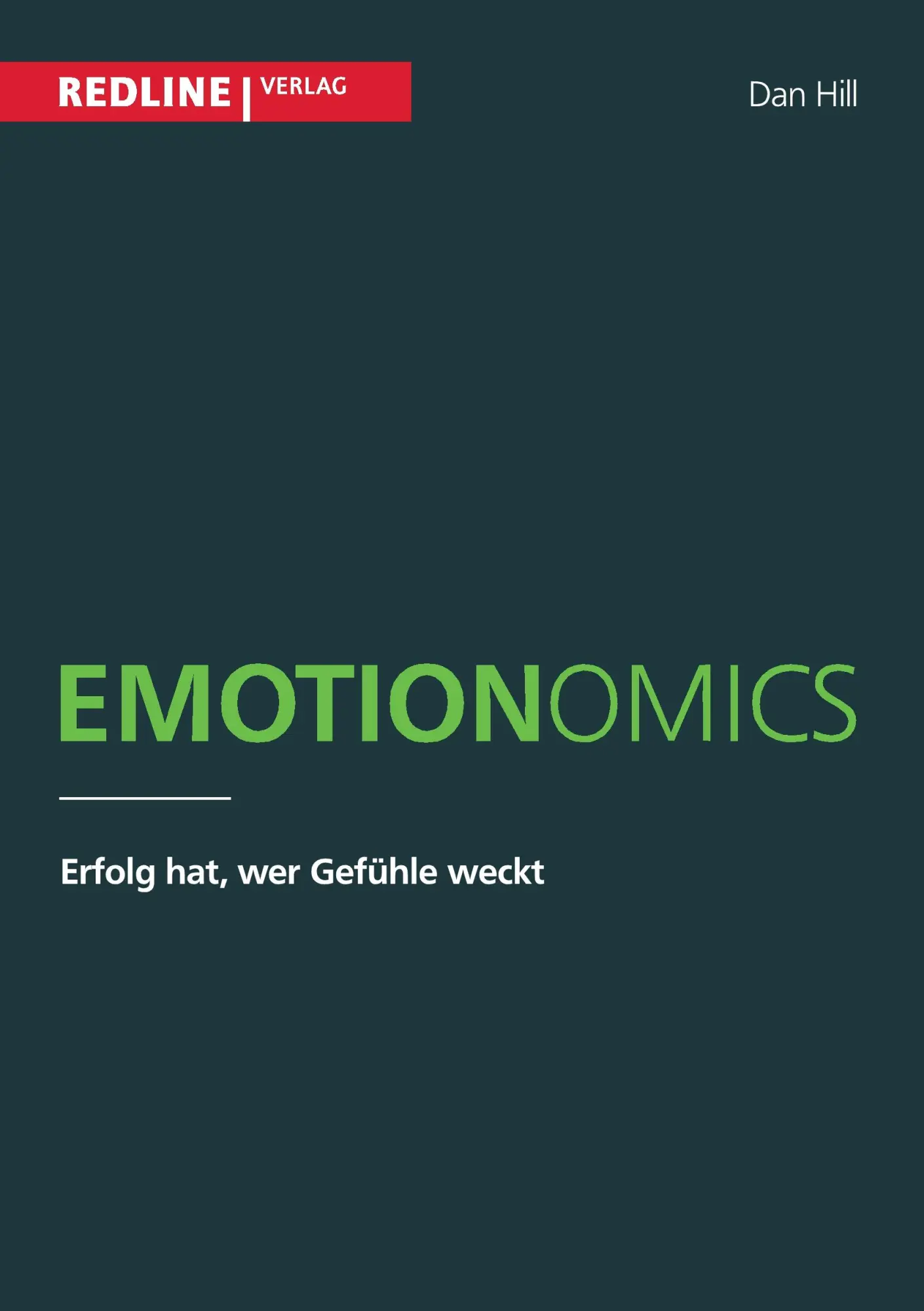 Cover: 9783868814613 | Emotionomics | Dan Hill | Taschenbuch | 512 S. | Deutsch | 2009