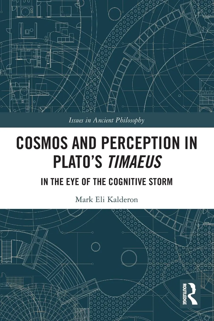 Cover: 9781032274713 | Cosmos and Perception in Plato's Timaeus | Mark Eli Kalderon | Buch