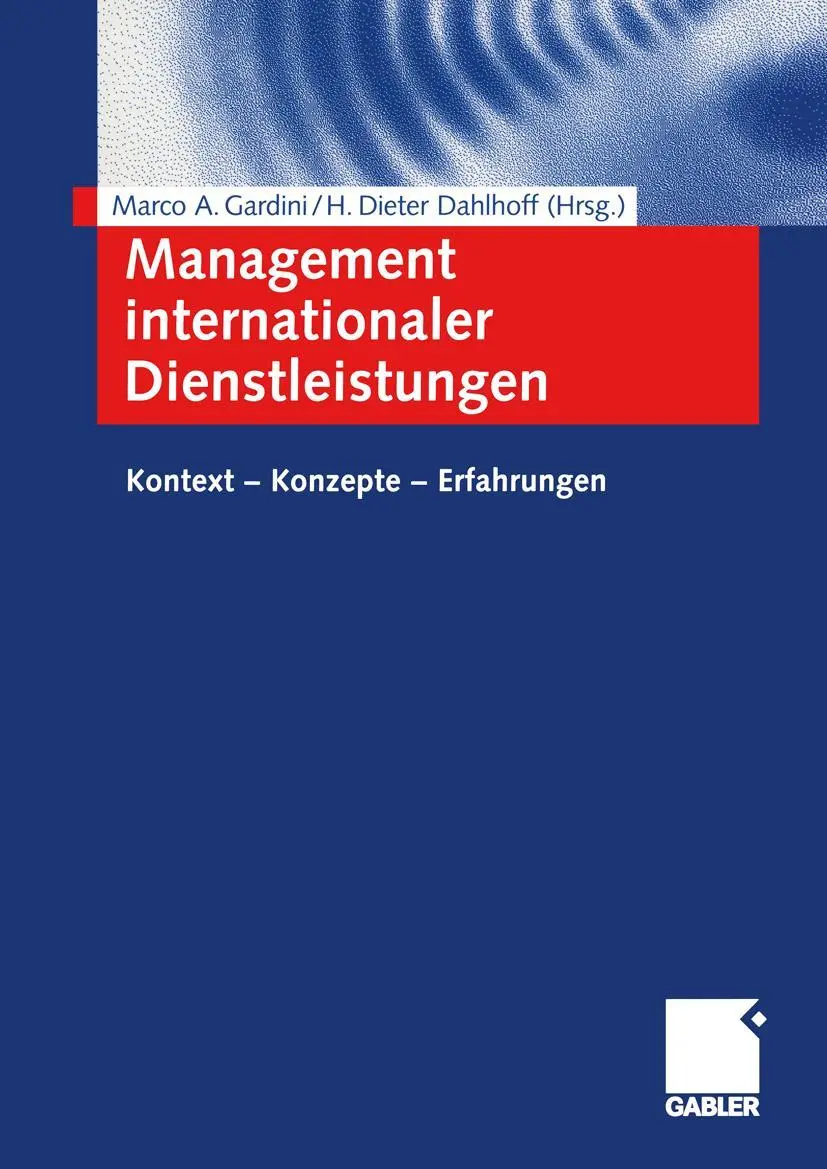Cover: 9783409124713 | Management internationaler Dienstleistungen | Dahlhoff (u. a.) | Buch