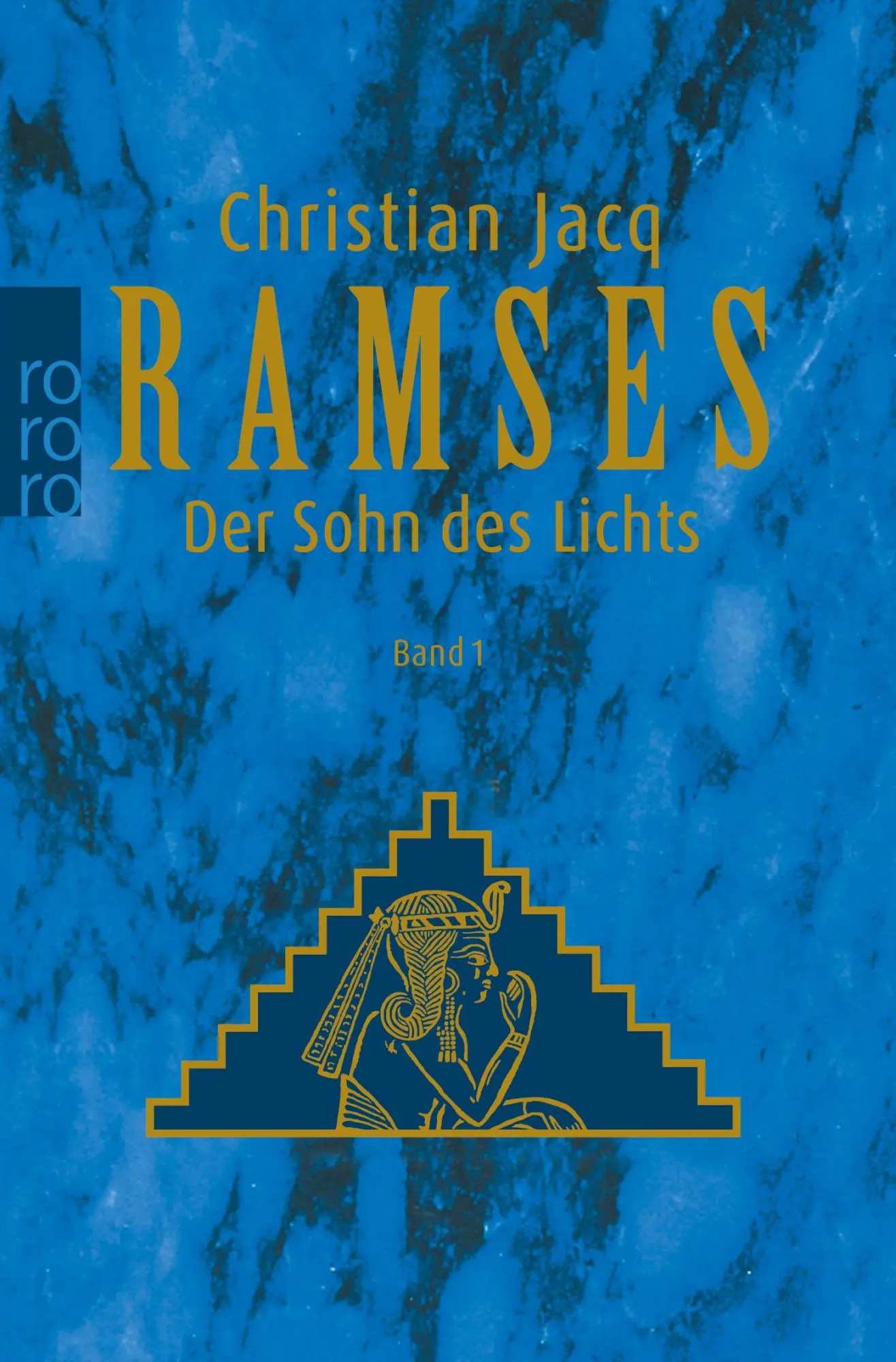 Cover: 9783499224713 | Ramses: Der Sohn des Lichts | Christian Jacq | Taschenbuch | 448 S.