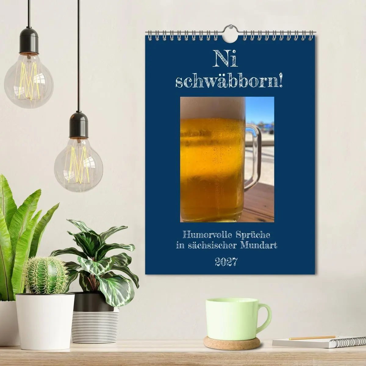 Bild: 9783569204713 | Ni schwäbborn! Mundart und Dialekt Kalender Sachsen (Wandkalender...