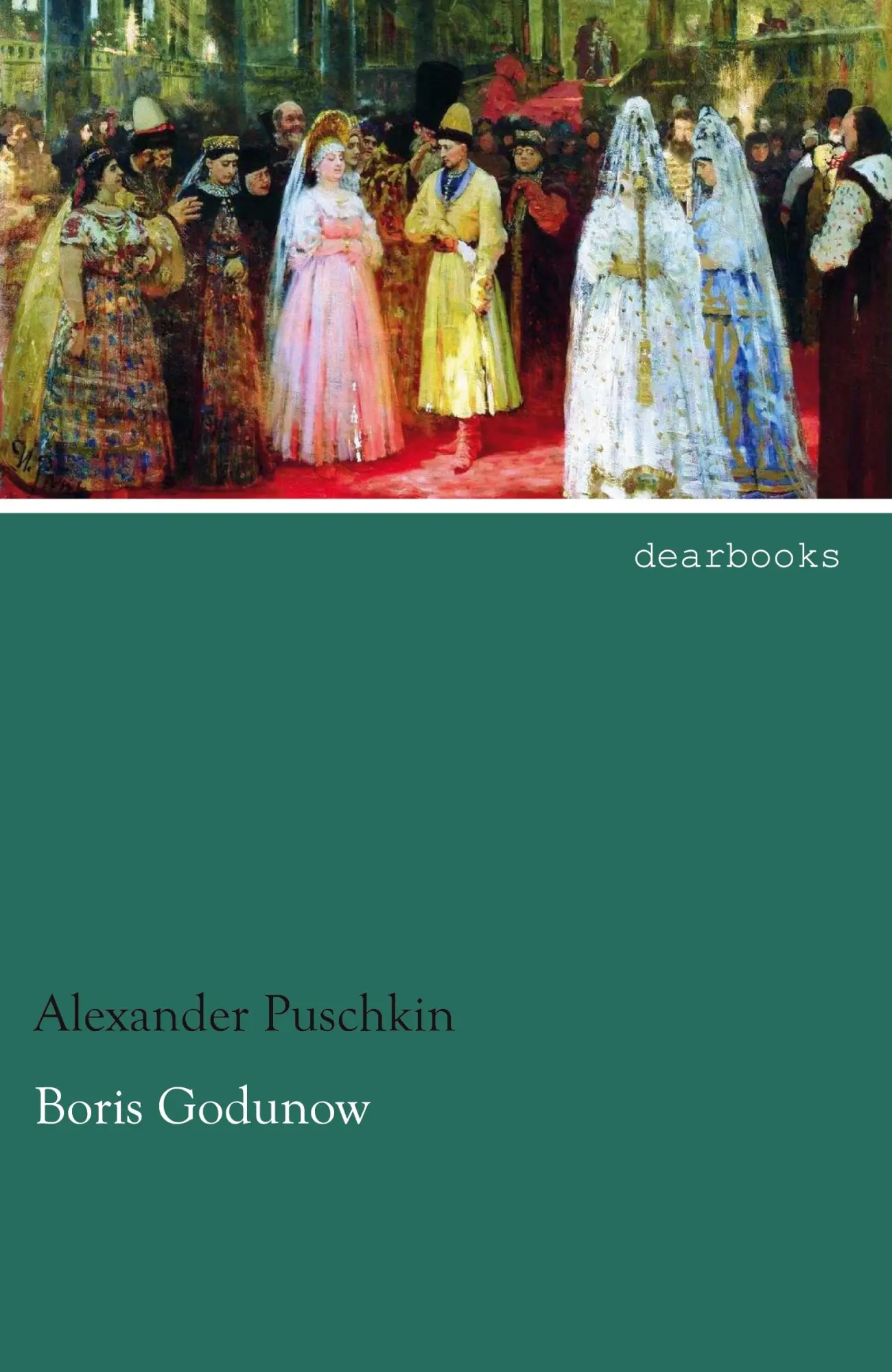 Cover: 9783954554713 | Boris Godunow | Alexander Puschkin | Taschenbuch | Paperback | 100 S.